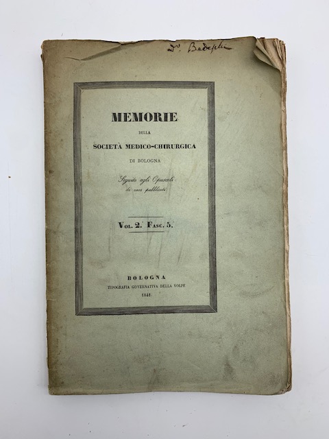 Memorie di chirurgia sperimentale sulle lussazioni traumatiche del femore...(In Memorie della Società medico-chirurgica di Bologna. Vol. 2. Fasc. 5)